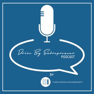 The Drive By Entrepreneur Podcast