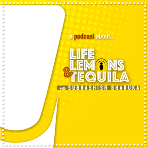 Life Lemons and Tequila Podcast