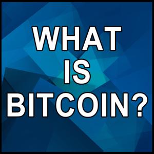 What Is Bitcoin?