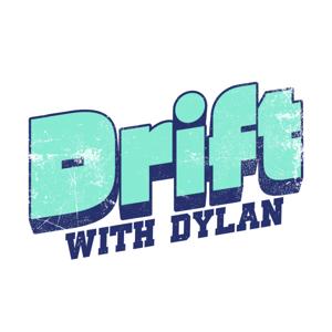 Drift With Dylan