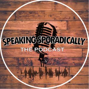 SPEAKING SPORADICALLY