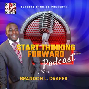 Start Thinking Forward Podcast