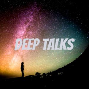 Deep Talks