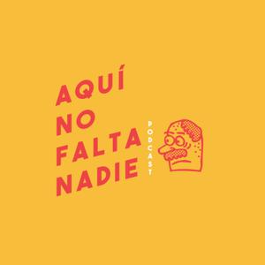 Aquí No Falta Nadie