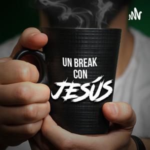 Un Break con Jesús