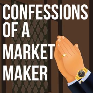 Confessions Of A Market Maker by @MarketMakerSins