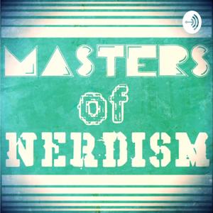 Masters Of Nerdism