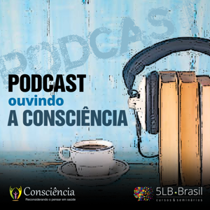 Ouvindo A Consciência