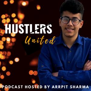 Hustlers United : Entrepreneurship and Development Podcast