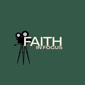 Faith in Focus