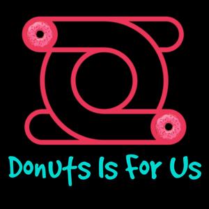 Donuts Is For Us