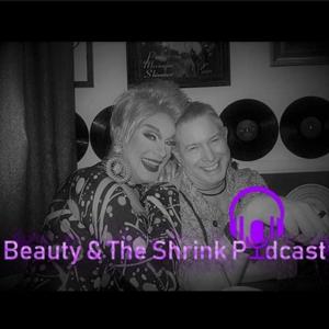 Beauty & The Shrink Podcast