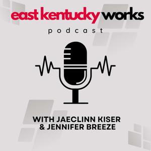 East Kentucky Works Podcast