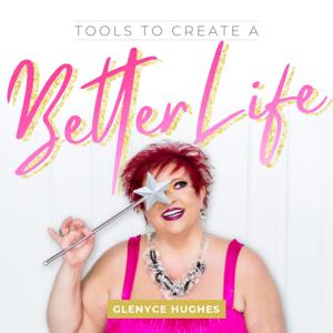 Tools to Create a Better Life