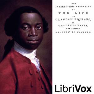 Interesting Narrative of the Life of Olaudah Equiano, The by  Olaudah Equiano (1745 - 1797)