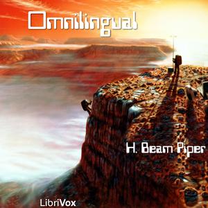Omnilingual by H. Beam Piper (1904 - 1964) by LibriVox