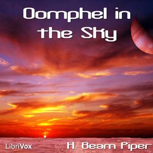 Oomphel in the Sky by H. Beam Piper (1904 - 1964)