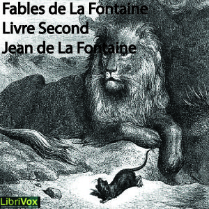 Fables de La Fontaine, livre 02 by Jean de La Fontaine (1621 - 1695)