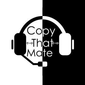 Copy That Mate