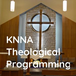 KNNA Theological Programming