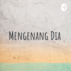 Mengenang Dia
