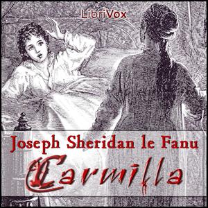 Carmilla by Joseph Sheridan Le Fanu (1814 - 1873) by LibriVox