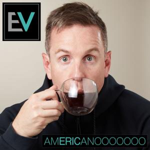 Americanooooooo Podcast with Eric Vonheim