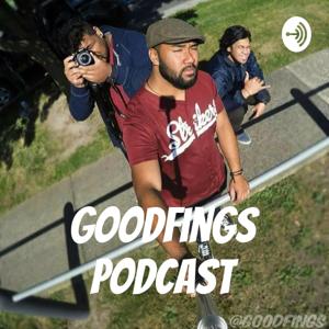 Goodfings Podcast