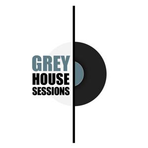 Grey House Sessions