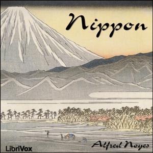 Nippon by Alfred Noyes (1880 - 1958)