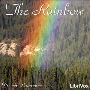Rainbow, The by D. H. Lawrence (1885 - 1930)