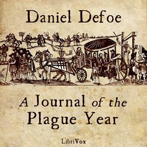 Journal of the Plague Year, A by Daniel Defoe (c.1660 - 1731)