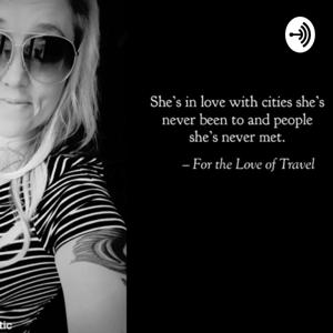For the Love of Travel