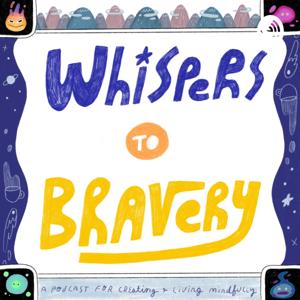 Whispers to Bravery