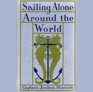 Sailing Alone Around The World by  Joshua Slocum (1824 - 1909) by LibriVox