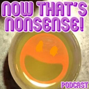 Now That's Nonsense!
