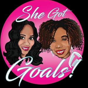 SheGotGoals Podcast