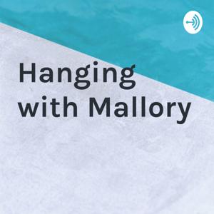 Hanging with Mallory