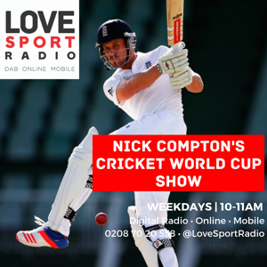 Nick Compton's Cricket World Cup Show on Love Sport