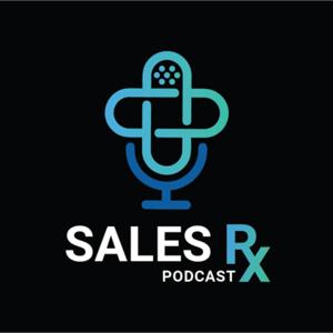 Sales RX Podcast