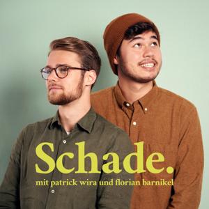 Schade - Der Podcast