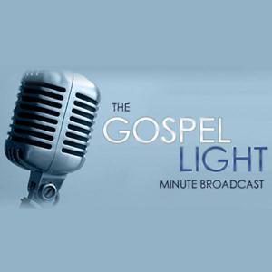 The Gospel Light Minute