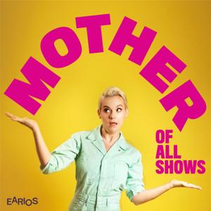 Mother of All Shows by Earios