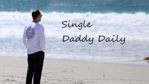 Single Daddy Daily