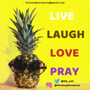 LiveLaughLovePray