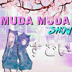 Muda Muda show