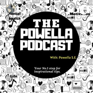 The Powella Podcast