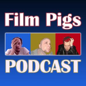 The Film Pigs Podcast by Film Pigs