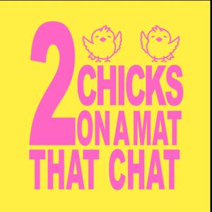 2 Chicks On A Mat That Chat