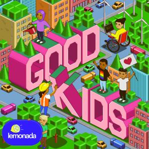 Good Kids by Lemonada Media